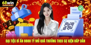 Đại Tiệc Bí Ẩn 8888 Tỷ Mở Quà Thưởng Theo Sự Kiện Hấp Dẫn